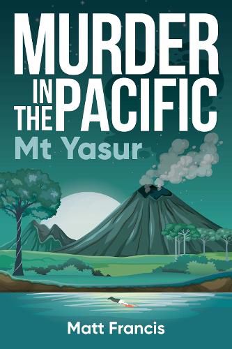 Cover image for Murder in the Pacific: Mt Yasur