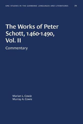 The Works of Peter Schott, 1460-1490, Vol. II: Commentary