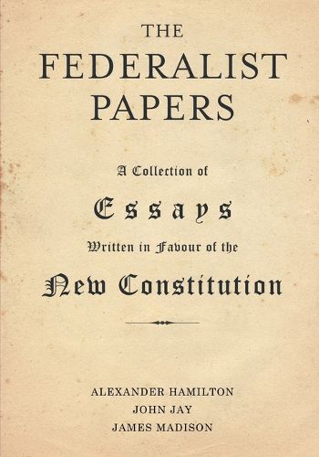 The Federalist Papers