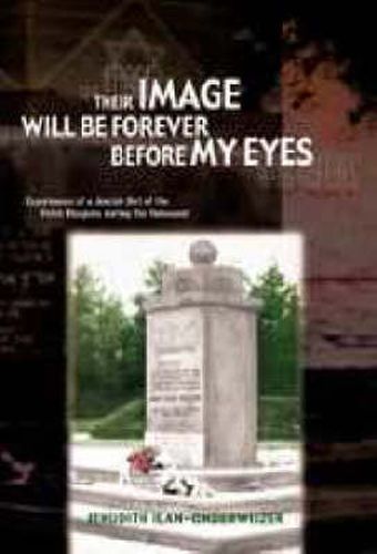Cover image for Their Image Will be Forever before My Eyes
