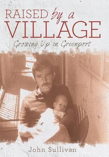 Raised by a Village: Growing Up in Greenport