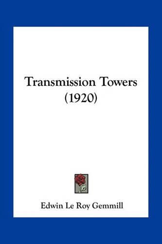 Cover image for Transmission Towers (1920)