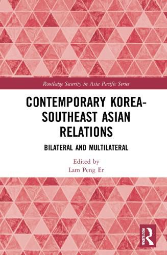 Cover image for Contemporary Korea-Southeast Asian Relations: Bilateral and Multilateral