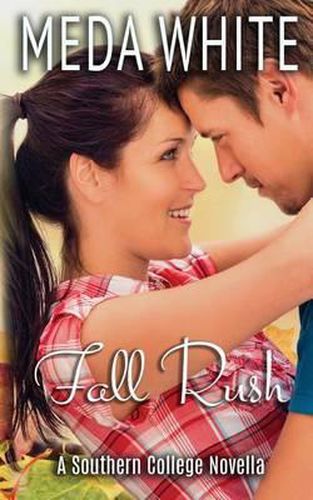 Cover image for Fall Rush: A Southern College Novella