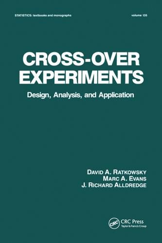 Cross-Over Experiments: Design, Analysis, and Application