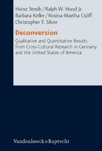 Deconversion: Qualitative and Quantitative Results from Cross-Cultural Research in Germany and the United States of America