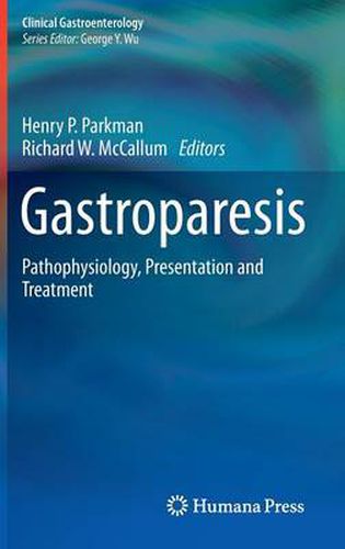 Cover image for Gastroparesis: Pathophysiology, Presentation and Treatment