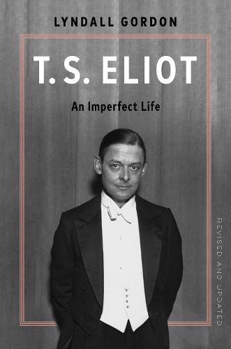 Cover image for T.S. Eliot: An Imperfect Life