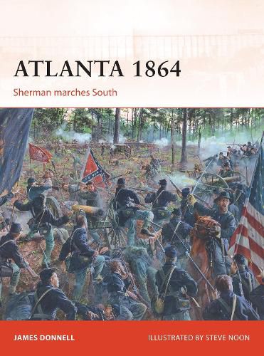 Atlanta 1864: Sherman marches South