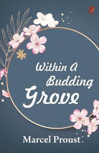 Cover image for Within a budding grove