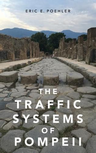 Cover image for The Traffic Systems of Pompeii