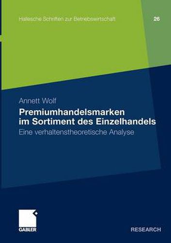 Cover image for Premiumhandelsmarken im Sortiment des Einzelhandels: Eine verhaltenstheoretische Analyse