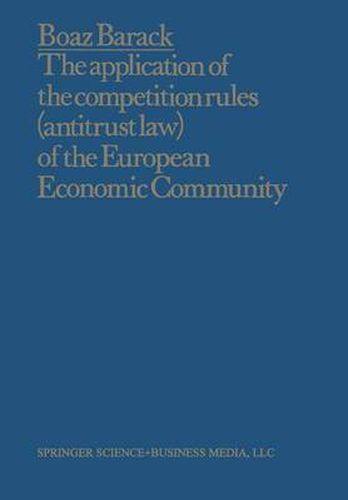 Cover image for The Application of the Competition Rules (Antitrust Law) of the European Economic Community to Enterprises and Arrangements External to the Common Market