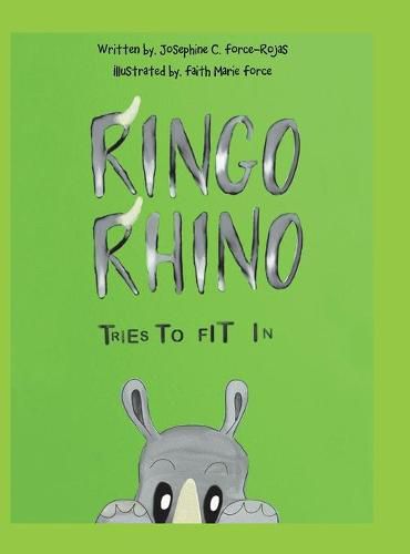 Cover image for Ringo Rhino Tries to Fit In