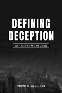 Cover image for Defining Deception: Freeing the Church from the Mystical-Miracle Movement