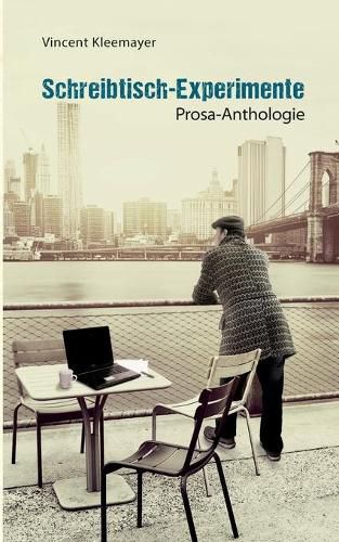 Cover image for Schreibtisch-Experimente: Prosa-Anthologie