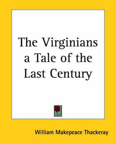 Cover image for The Virginians a Tale of the Last Century