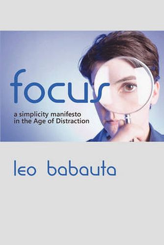 Cover image for Focus: A Simplicity Manifesto in the Age of Distraction