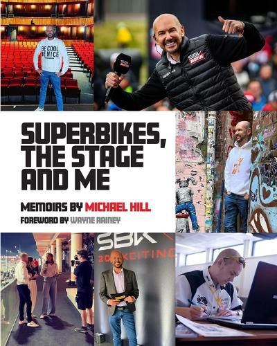 Cover image for Superbikes, The Stage and Me
