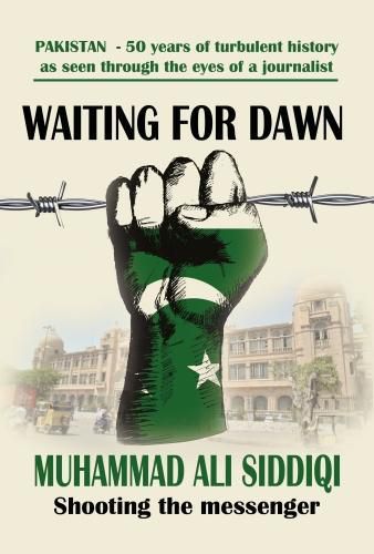 Cover image for Waiting for Dawn: memoirs of a journalist in Pakistan