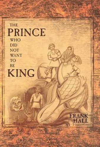 The Prince Who Did Not Want To Be King