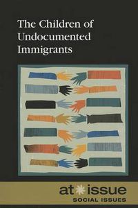 Cover image for The Children of Undocumented Immigrants