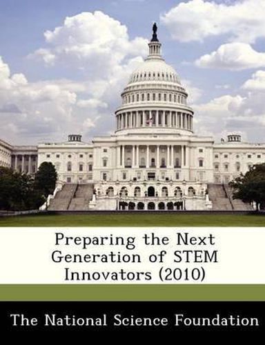 Cover image for Preparing the Next Generation of Stem Innovators (2010)