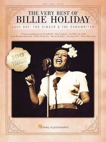 The Very Best of Billie Holiday: Lady Day: the Singer & the Songwriter: Piano-Vocal-Guitar