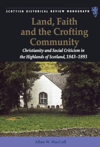 Cover image for Land, Faith and the Crofting Community