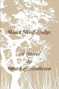 Cover image for Black Wolf Lodge