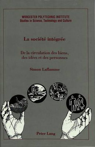 Cover image for La Societe Integree: De la Circulation des Biens, des Idees et des Personnes