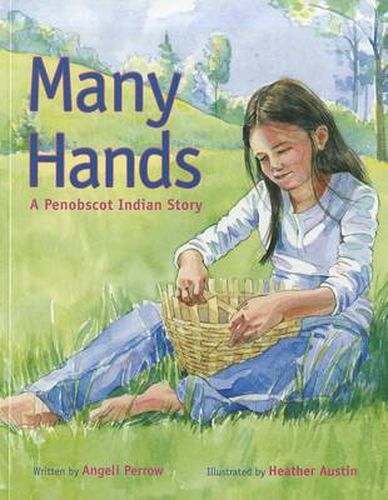 Cover image for Many Hands: A Penobscot Indian Story