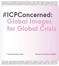 Cover image for #ICP Concerned: Global Images for Global Crisis: Global Images for Global Crisis