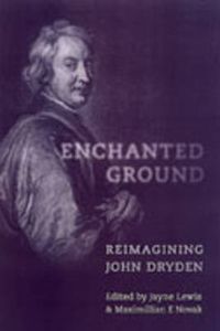 Cover image for Enchanted Ground: Reimagining John Dryden