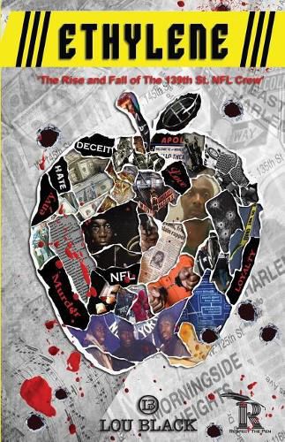 Cover image for Ethylene: The Rise and Fall of The 139th St. NFL Crew