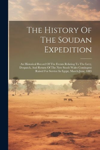 Cover image for The History Of The Soudan Expedition