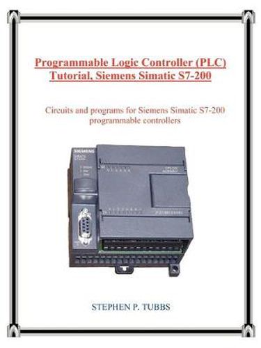 Cover image for Programmable Logic Controller (Plc) Tutorial, Siemens Simatic S7-200