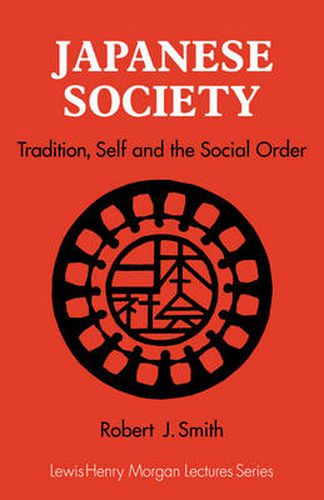 Cover image for Japanese Society: Tradition, Self, and the Social Order