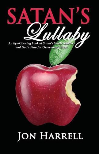 Cover image for Satan's Lullaby: An Eye-Opening Look at Satan's Subtle Schemes and God's Plan for Overcoming Them