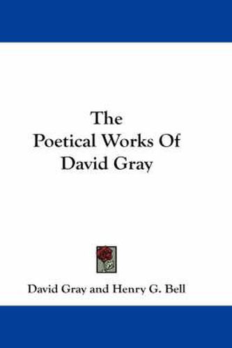 Cover image for The Poetical Works of David Gray