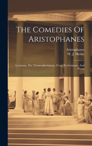 Cover image for The Comedies Of Aristophanes