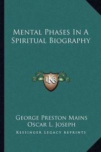 Cover image for Mental Phases in a Spiritual Biography