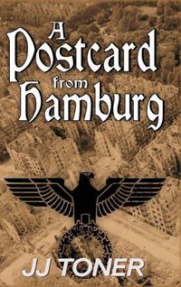 Cover image for A Postcard from Hamburg: A WW2 spy story