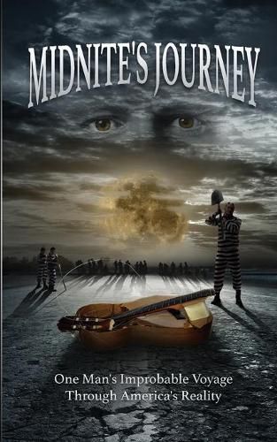 Cover image for Midnite's Journey: One Man's Improbable Journey Through America's Reality