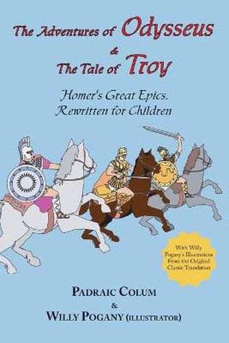 Cover image for R Adventures of Odysseus & the Tale of Troy, the; Homer's Great Epics