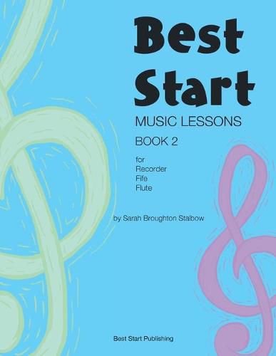 Cover image for Best Start Music Lessons Book 2: For recorder, fife, flute.