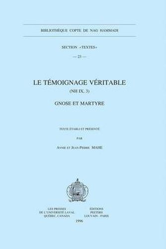 Cover image for Le Temoignage Veritable (NH IX, 3). Gnose et Martyre
