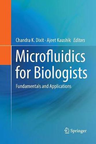 Cover image for Microfluidics for Biologists: Fundamentals and Applications