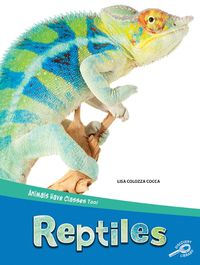 Cover image for Animals Have Classes Too! Reptiles