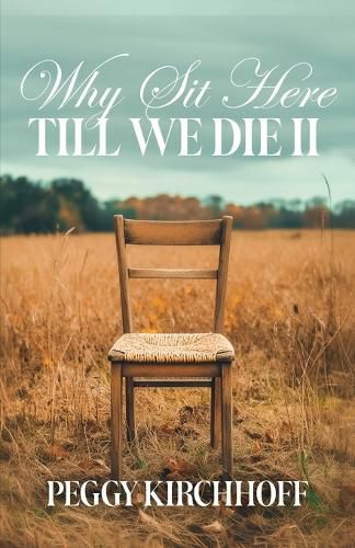Cover image for Why Sit Here Till We Die II
